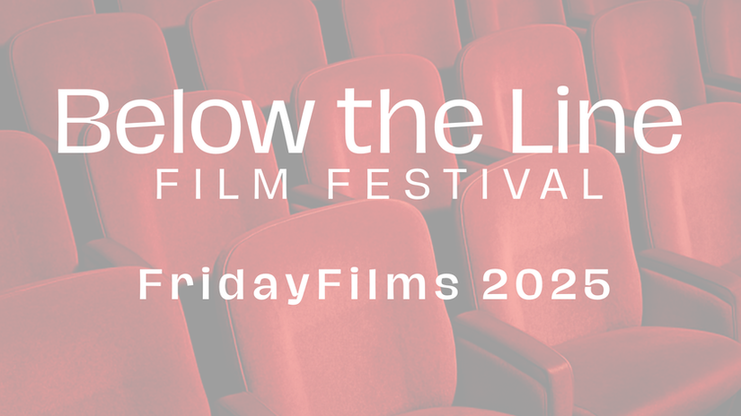 Below the Line Film Fest - Friday Screening